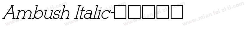 Ambush Italic字体转换